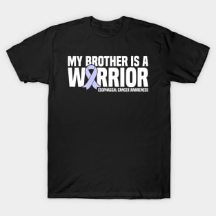 My Brother Is A Warrior Esophageal Cancer Awareness T-Shirt